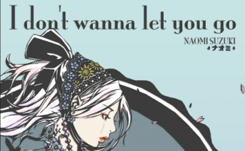 Naomi Suzuki New Singe ” I Don’t Wanna Let You Go” Out