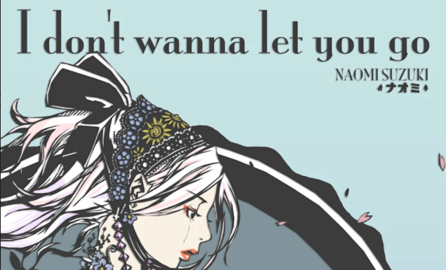 Naomi Suzuki New Singe ” I Don’t Wanna Let You Go” Out