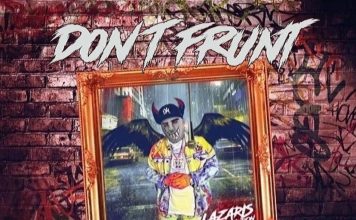 LAZARIS THE TOP DON NEW SINGLE “DONT FRUNT” IS HEATING UP THE STREETS