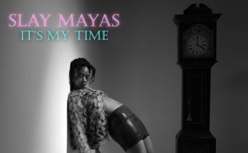 It’s SLAY MAYAS “MY TIME’ DOCUMENTARY TRAILER