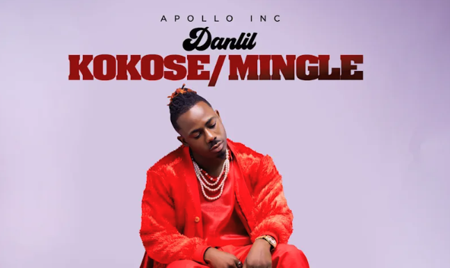 Danlil Is Back With Two Hot New Singles For The People Titled “Kokose & Mingle”